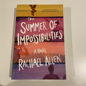 YA Book: “Summer of Impossibilities “ by Rachael Allen